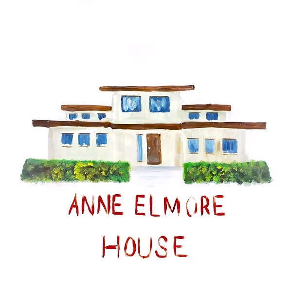 A watercolor illustration of a house with multiple windows and bushes in front, with the text "ANNE ELMORE HOUSE" written in red below the building.